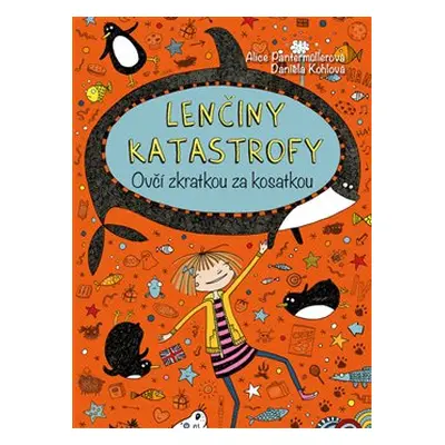 Lenčiny katastrofy - Ovčí zkratkou za kosatkou - Alice Pantermüllerová