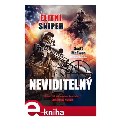 Elitní sniper: Neviditelný - Thomas Koloniar, Scott McEwen