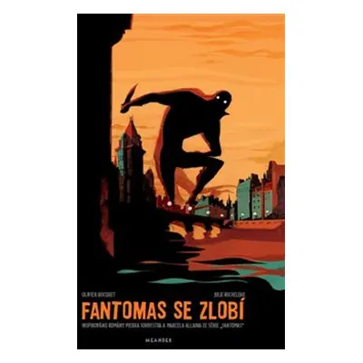 Fantomas se zlobí - Olivier Bocquet, Julie Rocheleau