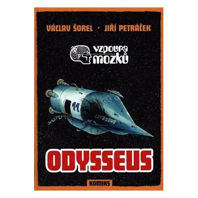 Vzpoura mozků 3: Odysseus komiks - Václav Šorel, Jiří Petráček