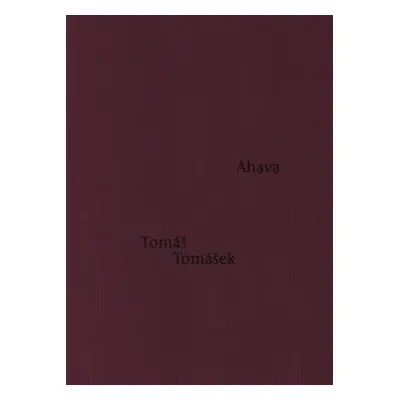 Ahava - Tomáš Tomášek