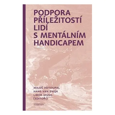 Podpora příležitostí lidí s mentálním handicapem