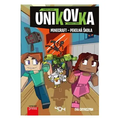 Únikovka: Minecraft – pekelná škola - Eva Grynszpan