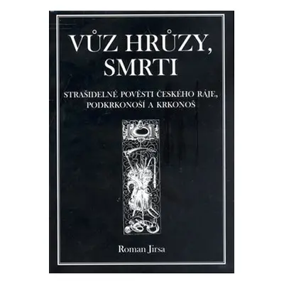 Vůz hrůzy, smrti - Roman Jirsa