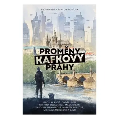 Proměny Kafkovy Prahy