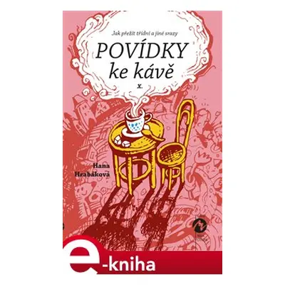 Povídky ke kávě X. - Hana Hrabáková