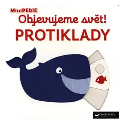 Objevujeme svět! Protiklady