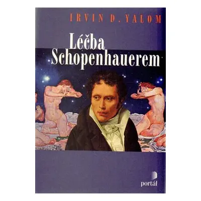 Léčba Schopenhauerem - Irvin D. Yalom