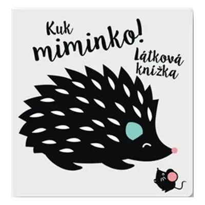 Kuk miminko! Látková knížka