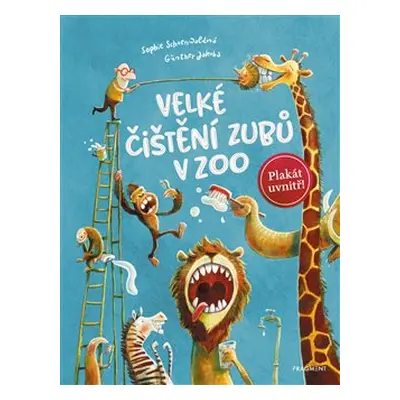 Velké čištění zubů v ZOO - Sophie Schoenwaldová