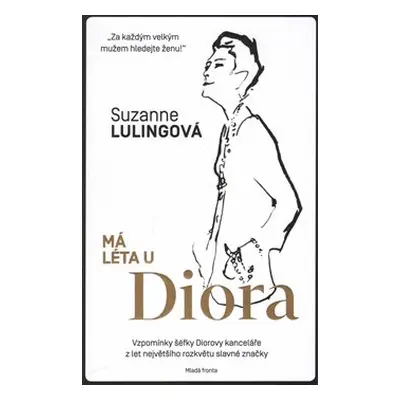 Má léta u Diora - Suzanne Lulingová