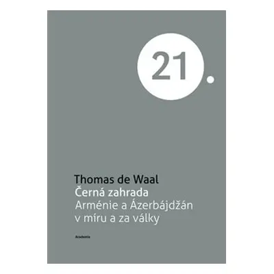 Černá zahrada - Thomas de Waal