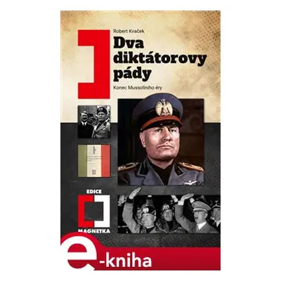 Dva diktátorovy pády - Robert Kvaček