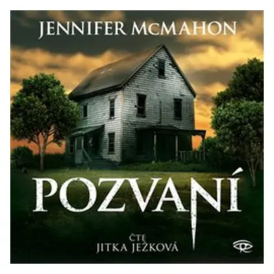 Pozvaní - Jennifer McMahon