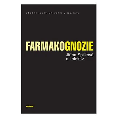 Farmakognozie - Jiřina Spílková, Jan Martin, Jan Siatka