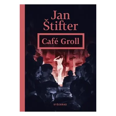 Café Groll - Jan Štifter