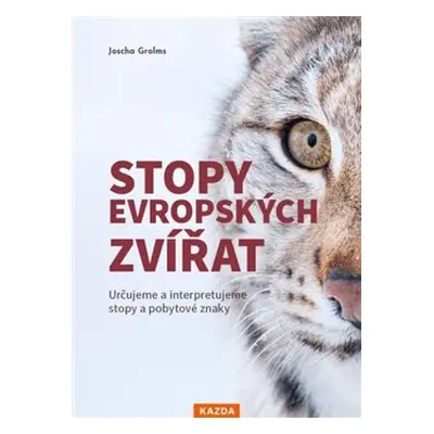 Stopy evropských zvířat - Joscha Grolms