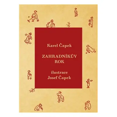 Zahradníkův rok - Karel Čapek