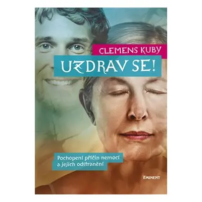 Uzdrav se! - Clemens Kuby