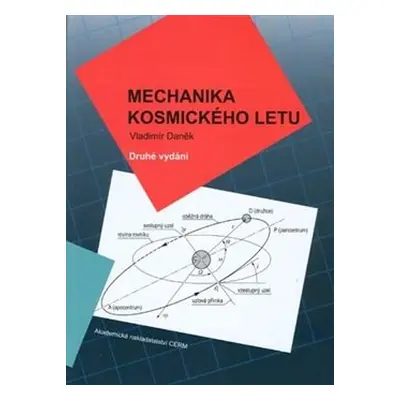 Mechanika kosmického letu - Vladimír Daněk