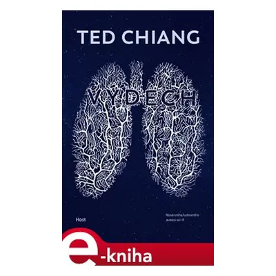 Výdech - Ted Chiang