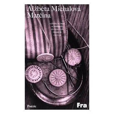 Matčina - Alžběta Michalová