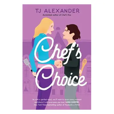 Chef&apos;s Choice - TJ Alexander