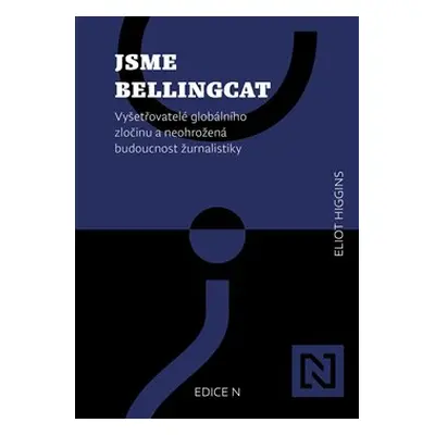 Jsme Bellingcat - Eliot Higgins