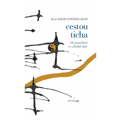 Cestou ticha - David Steindl-Rast