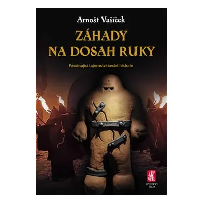 Záhady na dosah ruky - Arnošt Vašíček