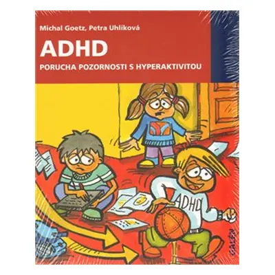 ADHD - Michal Goetz, Petra Uhlíková