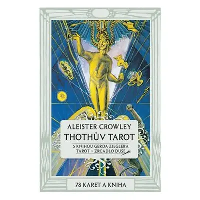 Thothův Tarot - Zrcadlo duše - Aleister Crowley, Gerd B. Ziegler