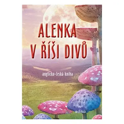 Alenka v říši divů (B1/B2) - Lewis Caroll