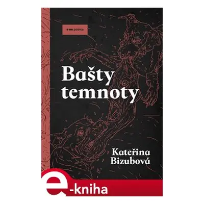 Bašty temnoty - Kateřina Bizubová