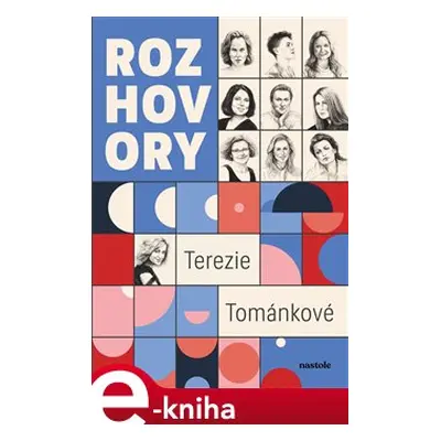 Rozhovory Terezie Tománkové - Terezie Tománková