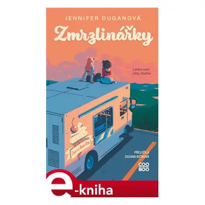 Zmrzlinářky - Jennifer Duganová