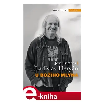 U Božího Mlýna - Josef Beránek, Ladislav Heryán