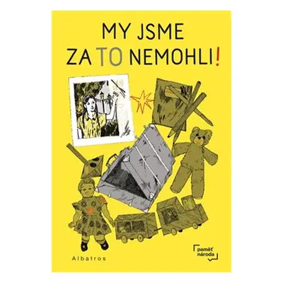 My jsme za to nemohli - Marek Toman, kol.