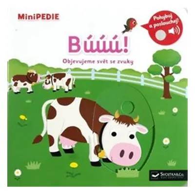 MiniPEDIE – Búúú! Objevujeme svět se zvuky - Nathalie Choux