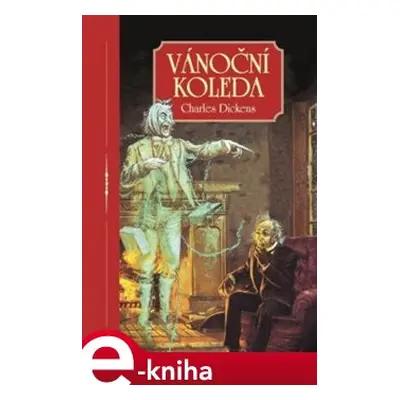 Vánoční koleda - Charles Dickens