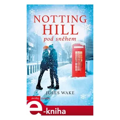 Notting Hill pod sněhem - Jules Wake