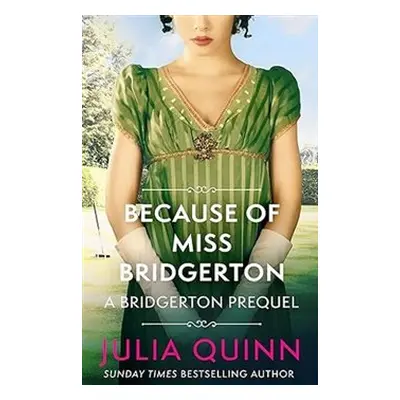 Bridgerton Because of Miss Bridgerton - Julia Quinnová