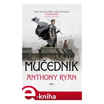 Mučedník - Anthony Ryan