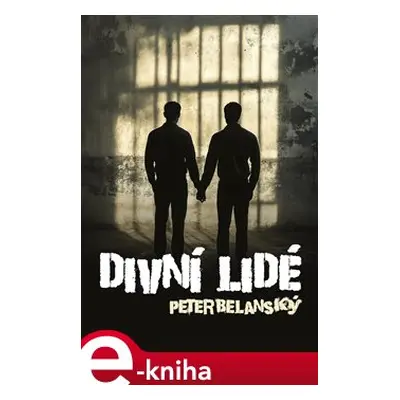 Divní lidé - Peter Belanský