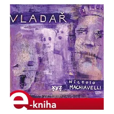 Vladař - Niccolo Machiavelli