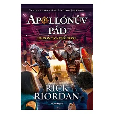 Apollónův pád - Neronova pevnost - Rick Riordan