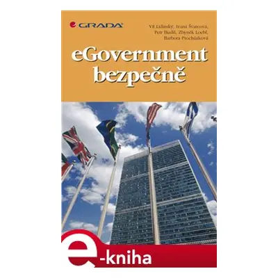 eGovernment bezpečně - Vít Lidinský, Ivana Švarcová, Petr Budiš, Zbyněk Loebl, Barbora Procházko