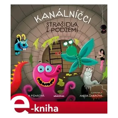 Kanálníčci - Michaela Fišarová