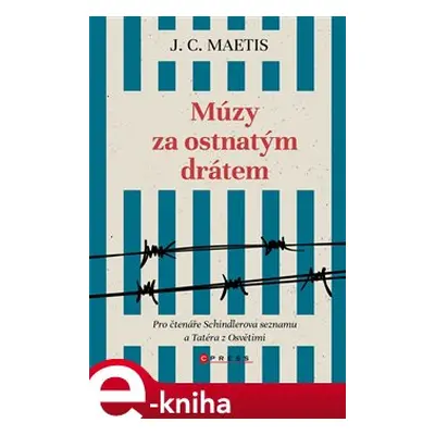 Múzy za ostnatým drátem - J. C. Maetis