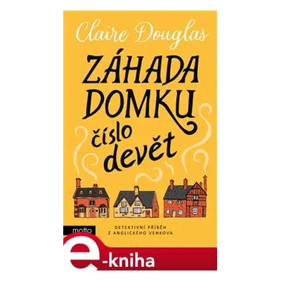 Záhada domku číslo devět - Claire Douglas